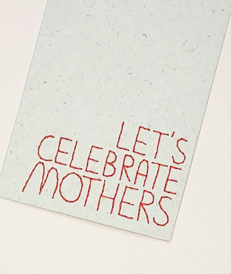 Let's celebrate mothers